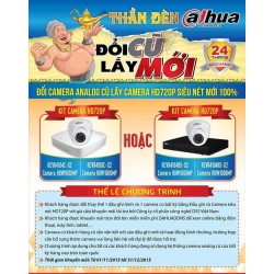 Đổi camera Analog cũ lấy camera chuẩn HD720P mới 100% Đổi camera Analog cũ lấy camera chuẩn HD720P mới 100%